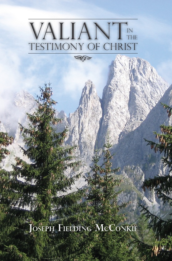 Valiant in the Testimony of Christ (Hardcover)